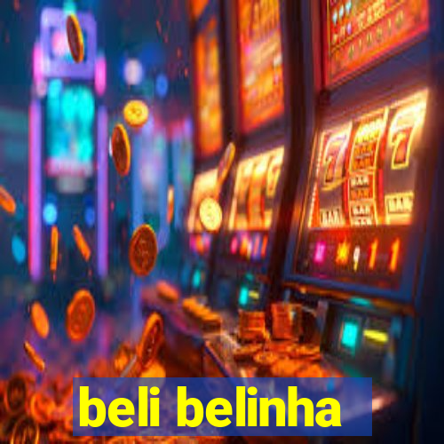 beli belinha